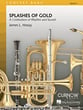 Splashes of Gold Concert Band sheet music cover